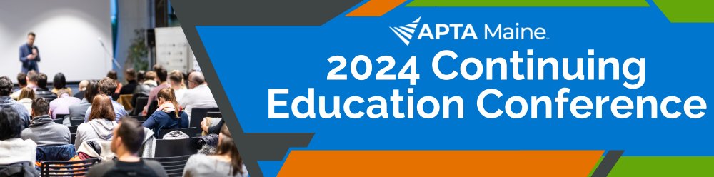 Maine APTA 2024 Education Conference Registration